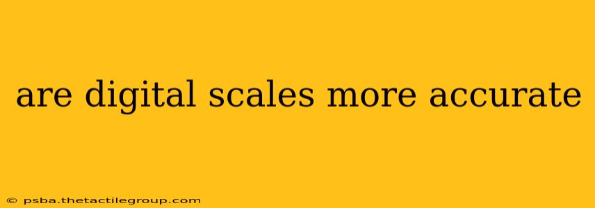 are digital scales more accurate