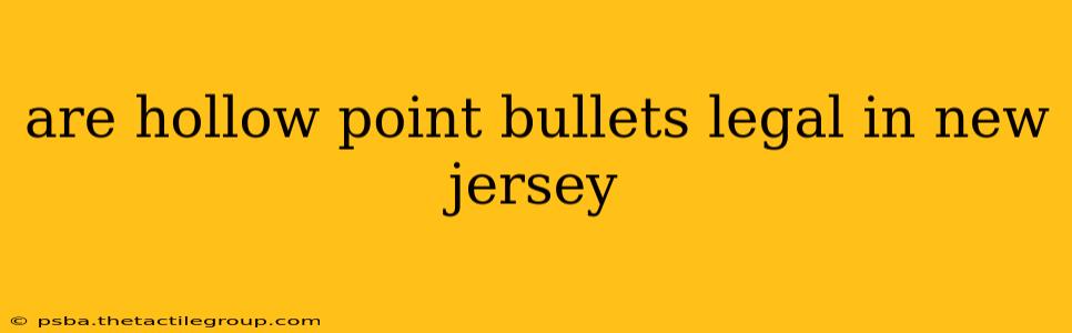 are hollow point bullets legal in new jersey