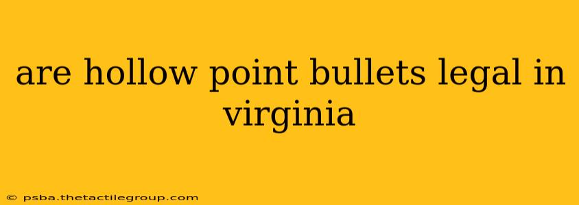 are hollow point bullets legal in virginia