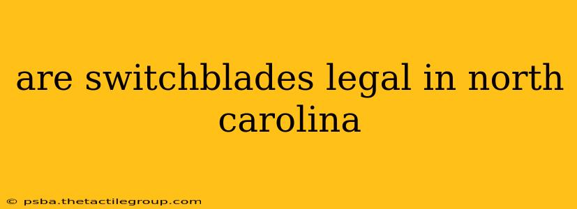 are switchblades legal in north carolina