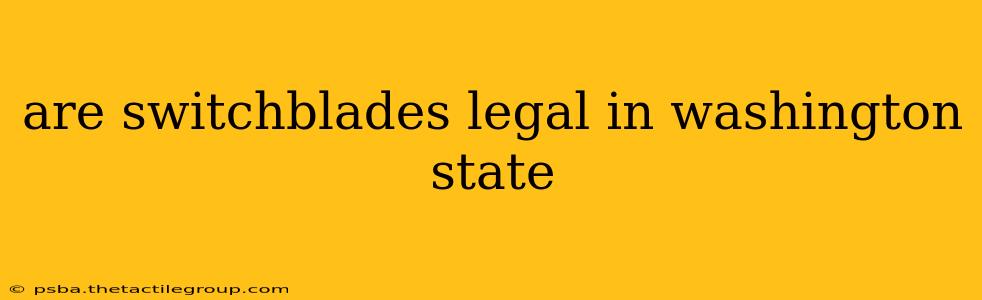 are switchblades legal in washington state