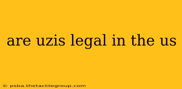 are uzis legal in the us