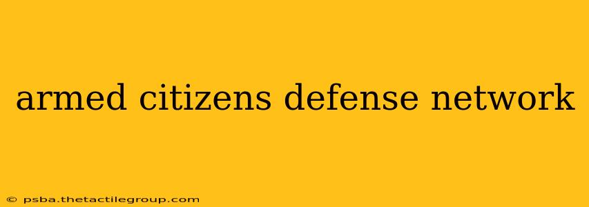 armed citizens defense network