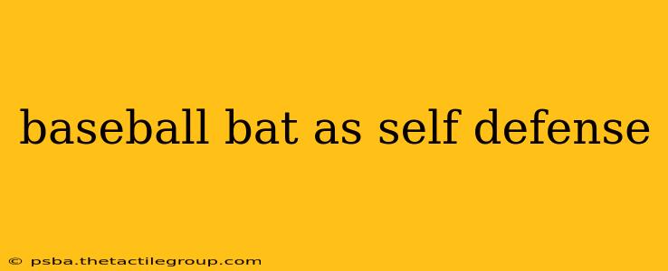 baseball bat as self defense