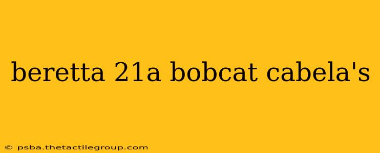 beretta 21a bobcat cabela's