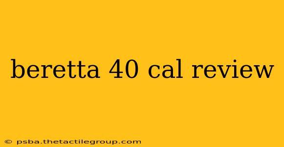 beretta 40 cal review