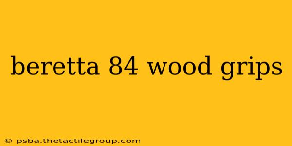 beretta 84 wood grips