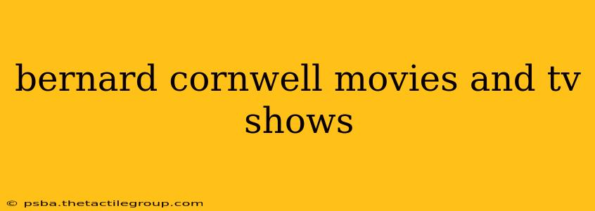 bernard cornwell movies and tv shows