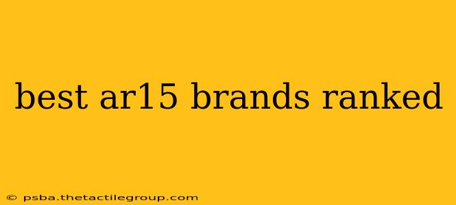 best ar15 brands ranked