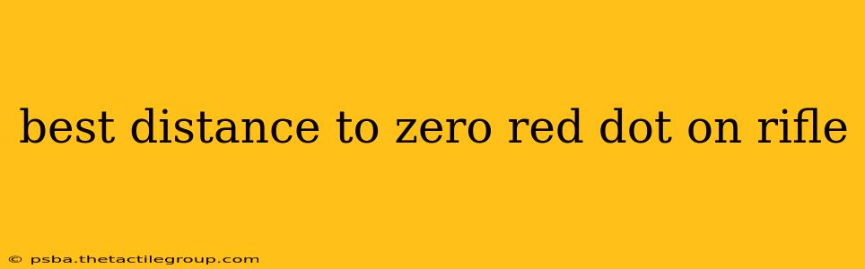 best distance to zero red dot on rifle