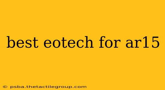 best eotech for ar15