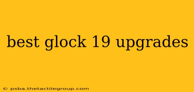 best glock 19 upgrades