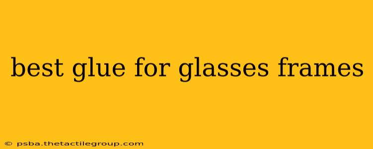 best glue for glasses frames