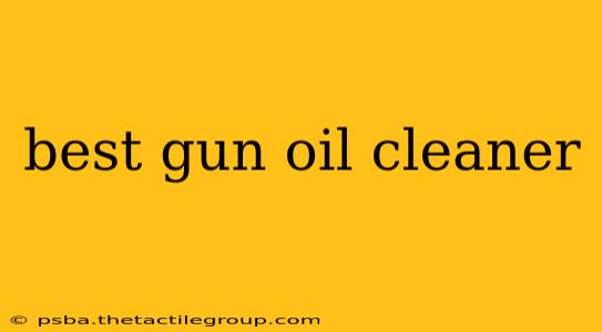 best gun oil cleaner