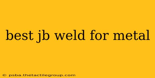 best jb weld for metal