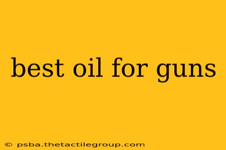 best oil for guns