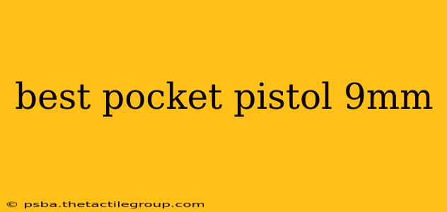 best pocket pistol 9mm