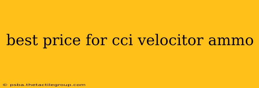 best price for cci velocitor ammo