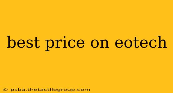 best price on eotech