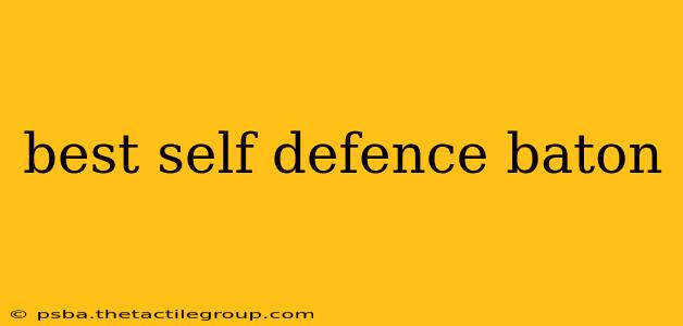 best self defence baton