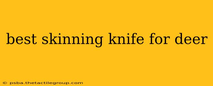 best skinning knife for deer