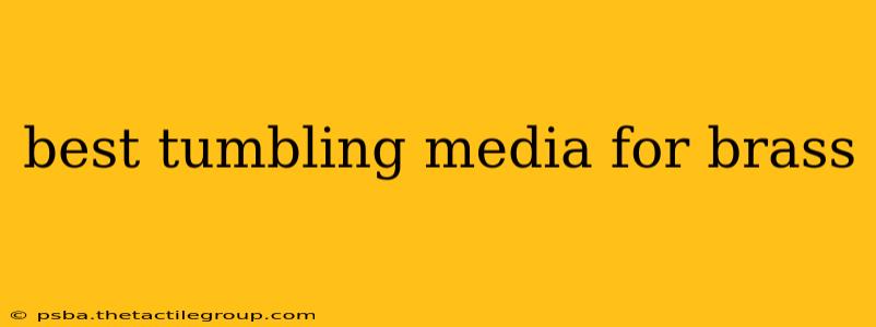 best tumbling media for brass