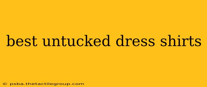 best untucked dress shirts