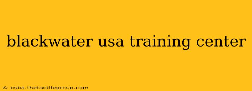 blackwater usa training center