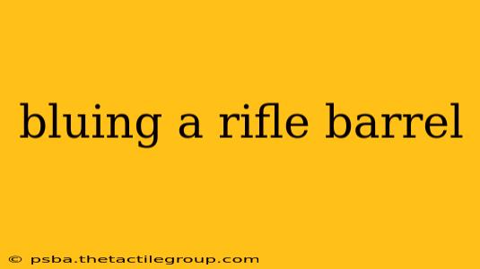 bluing a rifle barrel