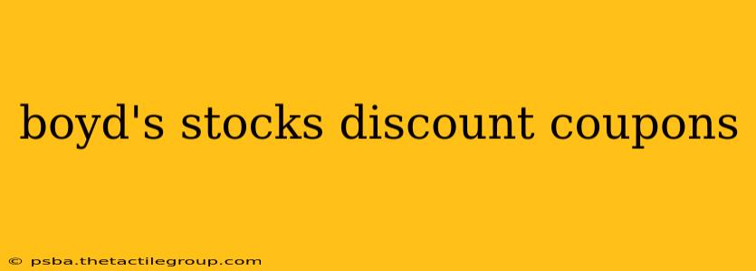 boyd's stocks discount coupons