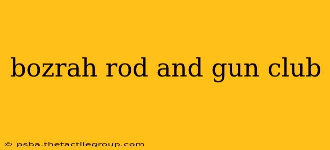 bozrah rod and gun club