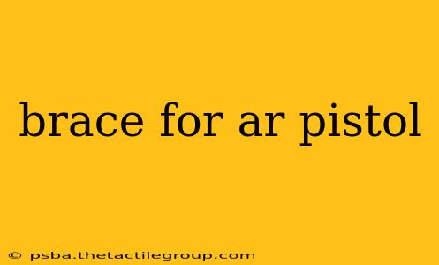 brace for ar pistol