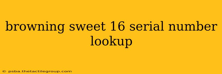 browning sweet 16 serial number lookup