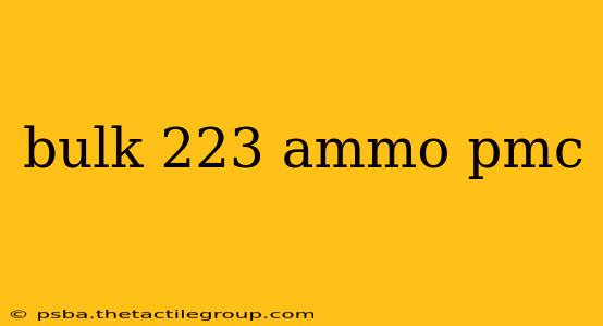 bulk 223 ammo pmc