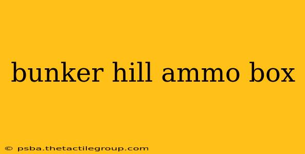 bunker hill ammo box