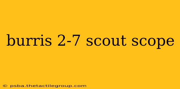 burris 2-7 scout scope