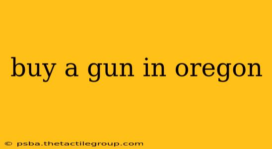 buy a gun in oregon