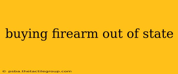 buying firearm out of state