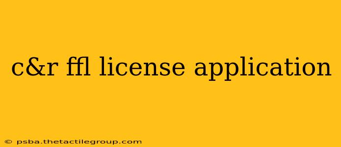 c&r ffl license application