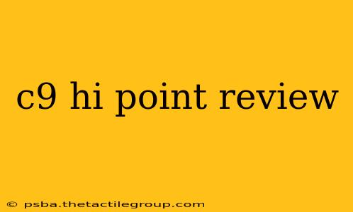 c9 hi point review