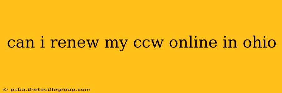 can i renew my ccw online in ohio