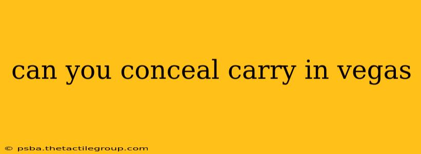 can you conceal carry in vegas