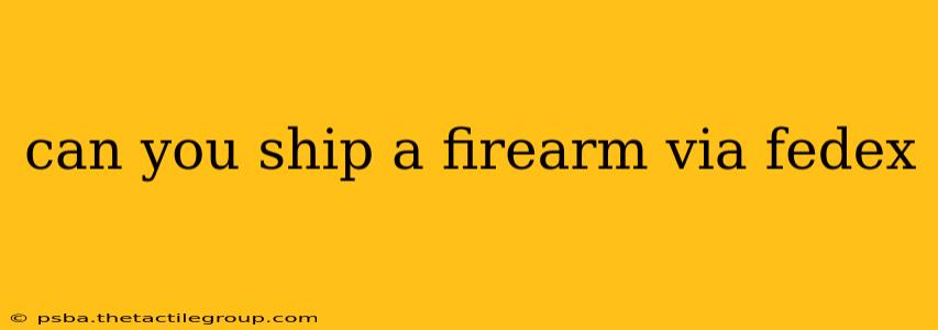 can you ship a firearm via fedex