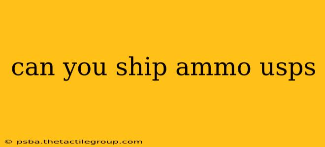 can you ship ammo usps