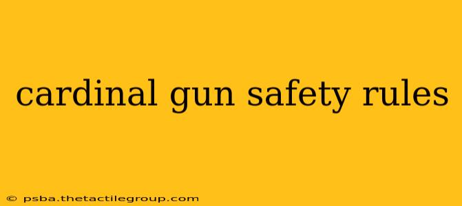 cardinal gun safety rules