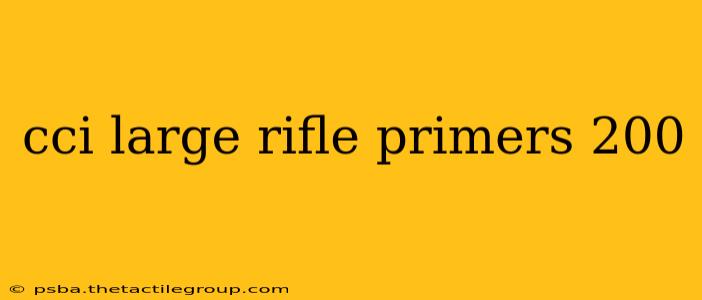 cci large rifle primers 200