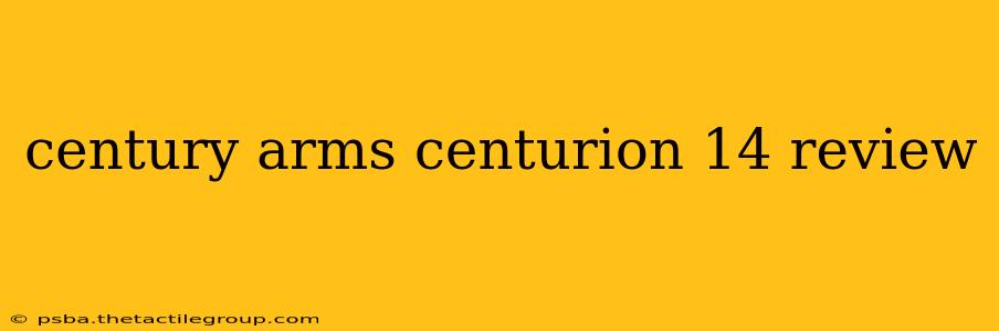 century arms centurion 14 review