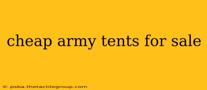 cheap army tents for sale