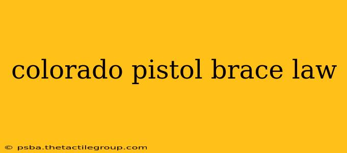 colorado pistol brace law