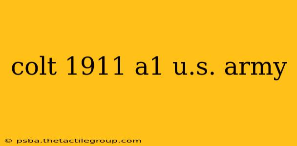 colt 1911 a1 u.s. army